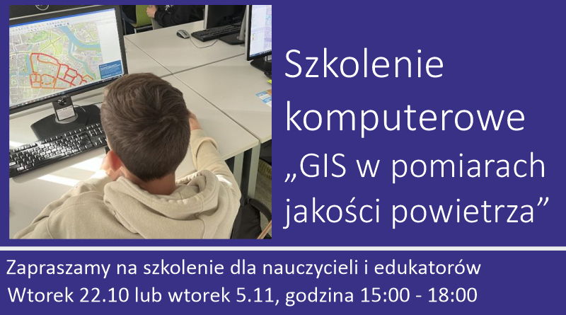 GIS w pomiarach jakości powietrza – warsztaty dla nauczycieli